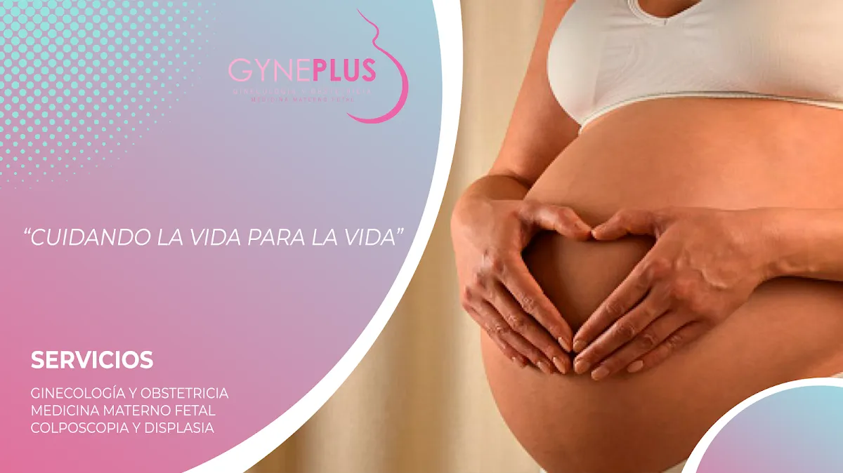Foto 3 de Dra. Laura C Aragón Viloria, por Gyneplus - Dra Laura C Aragón Viloria / Medicina Materno Fetal - Ginecología y Obstetricia