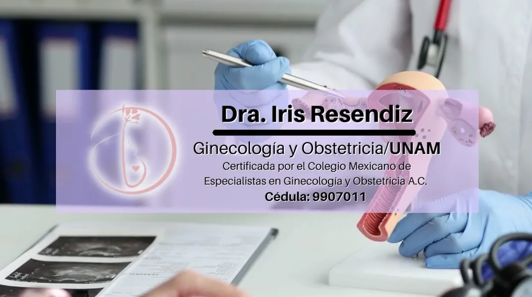 Foto 1 de Dra. Iris Reséndiz, por Dra. Iris Reséndiz Ginecóloga