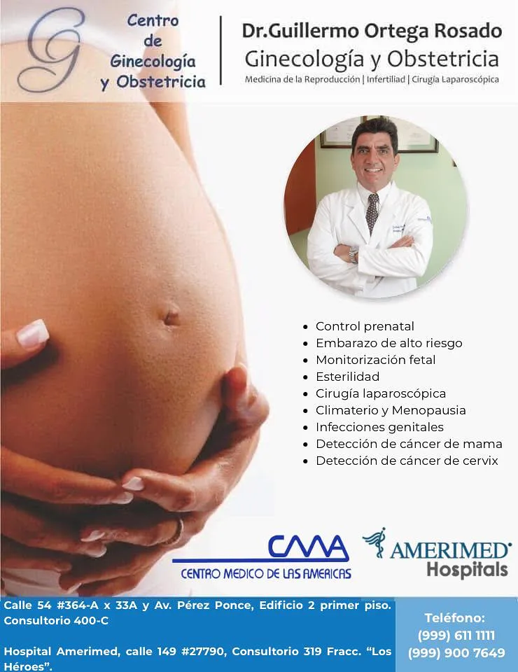 Foto 4 de Dr. y Guillermo Ortega Rosado Amerimed Hospitals, por Ginecologo y Obstetra Dr. Guillermo Ortega Rosado Amerimed Hospitals