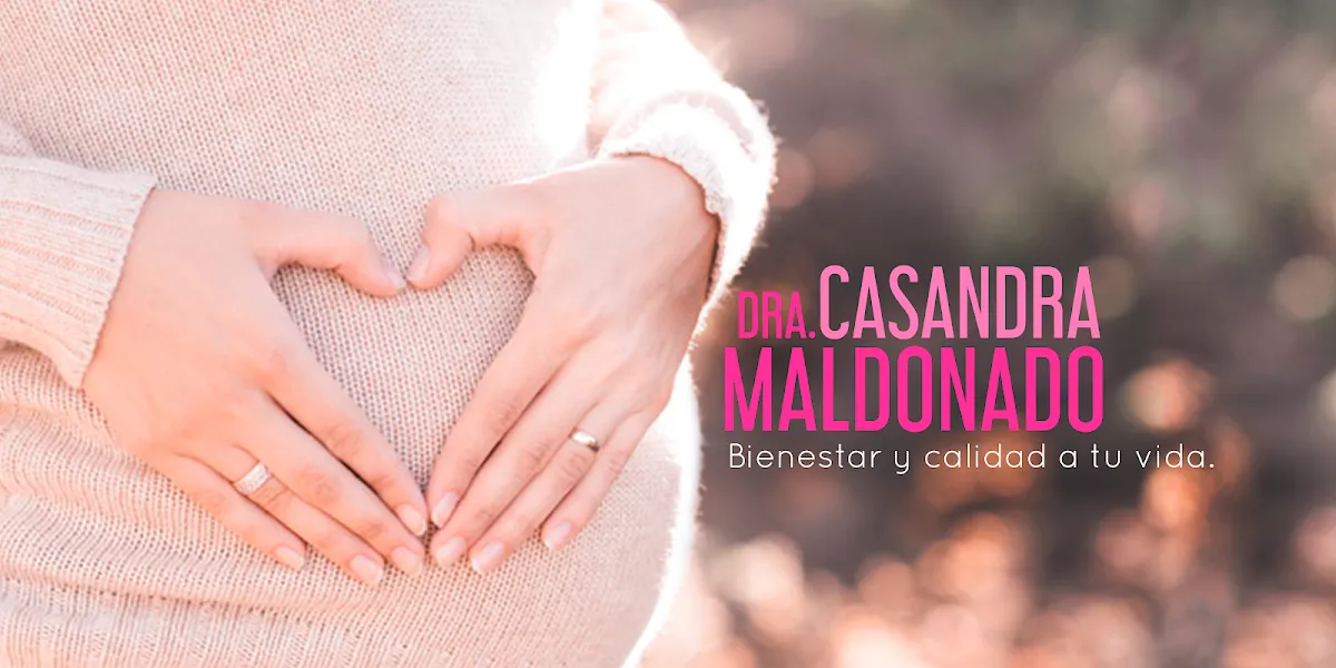 Foto 1 de Dra. Casandra Maldonado, por Dra. Casandra Maldonado Ginecología y Obstetricia