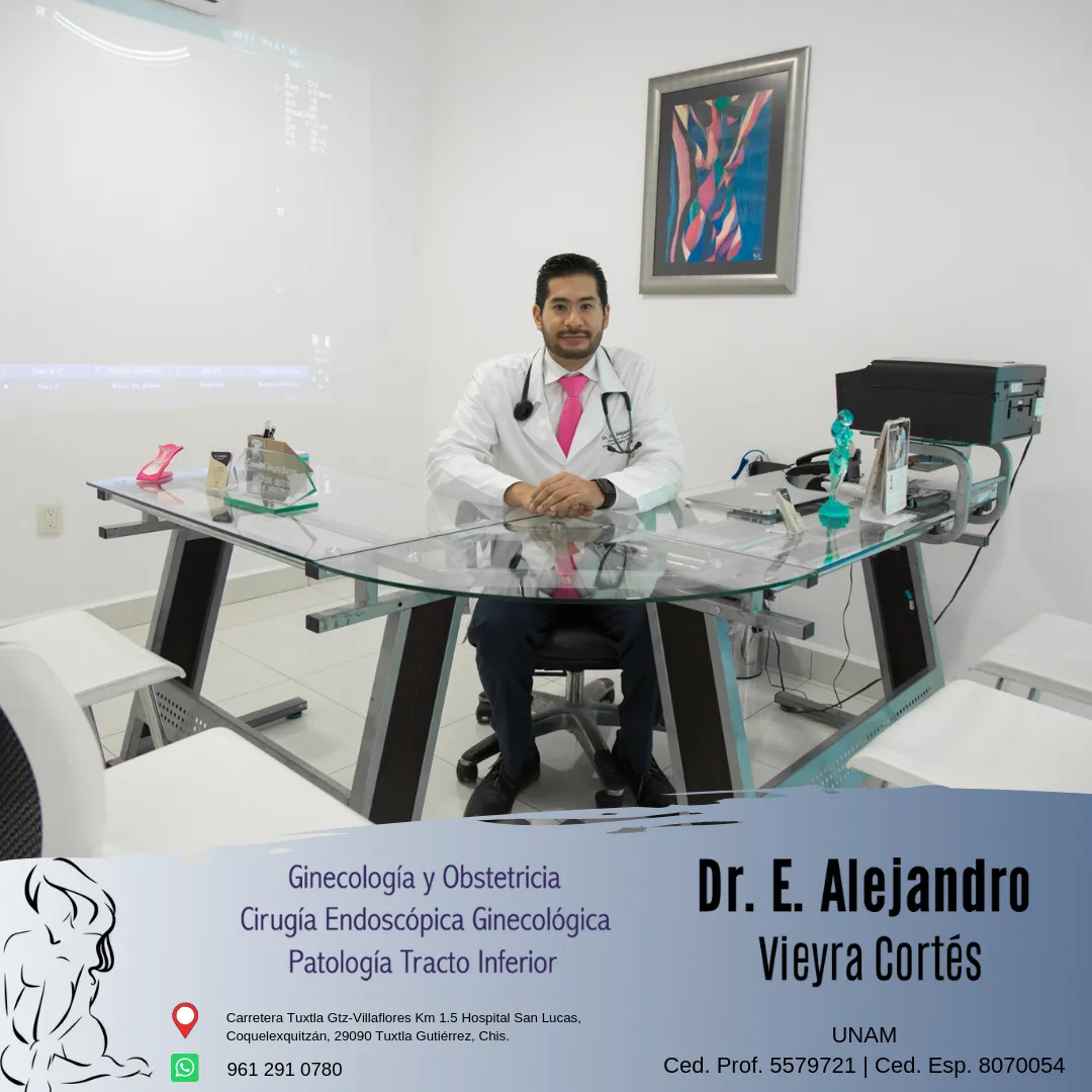 Foto 3 de Dr. Edmundo Alejandro Vieyra Cortés, por Dr. Edmundo Alejandro Vieyra Cortés | Ginecólogo en Tuxtla Gutiérrez
