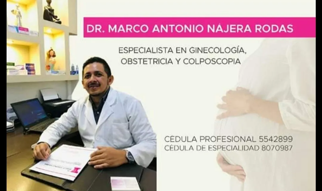 Foto 1 de Dr. Marco Antonio Nájera, por Ginecología y Obstetricia Dr. Marco Antonio Nájera