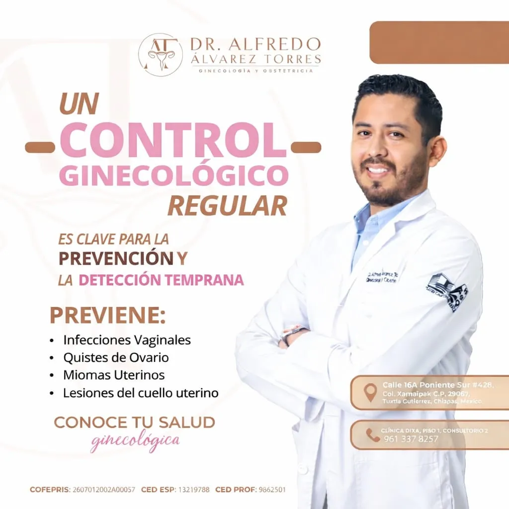 Foto 4 de Dr. Alfredo Álvarez Torres // y Tuxtla Gutiérrez, por Dr. Alfredo Álvarez Torres // Ginecólogo y Obstetra Tuxtla Gutiérrez