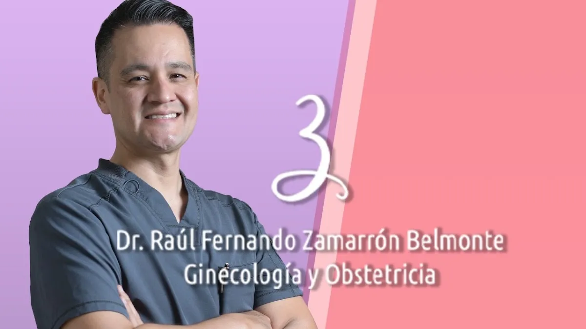 Foto 4 de Dr. Raúl Fernando Zamarrón Belmonte, por Dr. Raúl Fernando Zamarrón Belmonte - Ginecología y Obstetricia